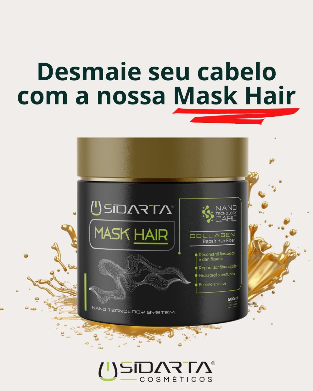 Mask Hair desmaia cabelo SIDARTA COSMÉTICOS